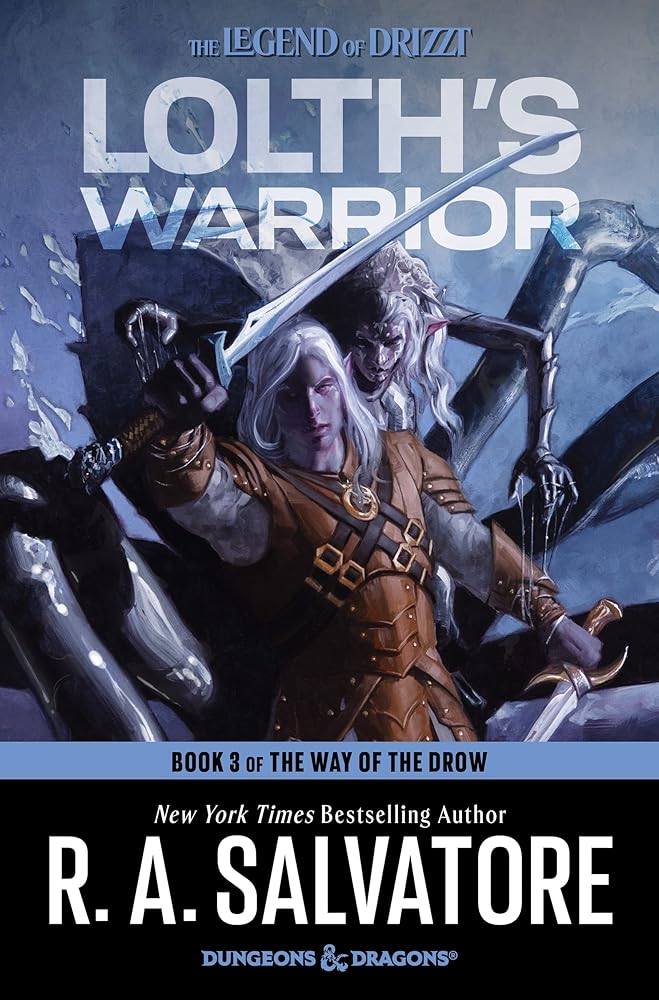 Lolth's Warrior: The Epic Conclusion to The Way of the Drow Fantasy Trilogy (The Way of the Drow, 3) cover image