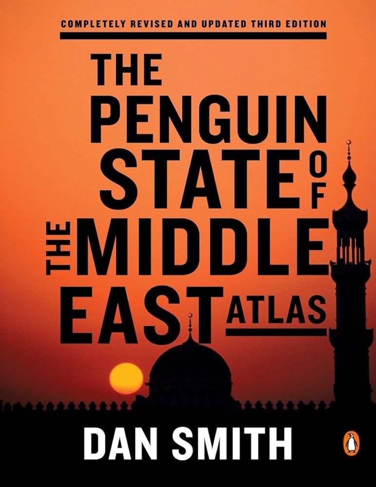 The Penguin State of the Middle East Atlas: Completely Revised and Updated Third Edition cover image
