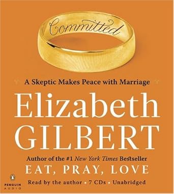 Committed: A Skeptic Makes Peace with Marriage cover image