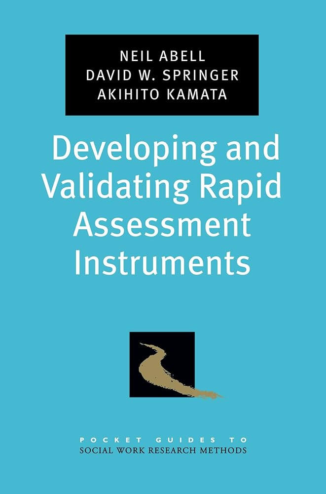 Developing and Validating Rapid Assessment Instruments (Pocket Guide to Social Work Research Methods) cover image