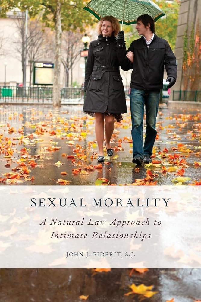 Sexual Morality: A Natural Law Approach to Intimate Relationships cover image