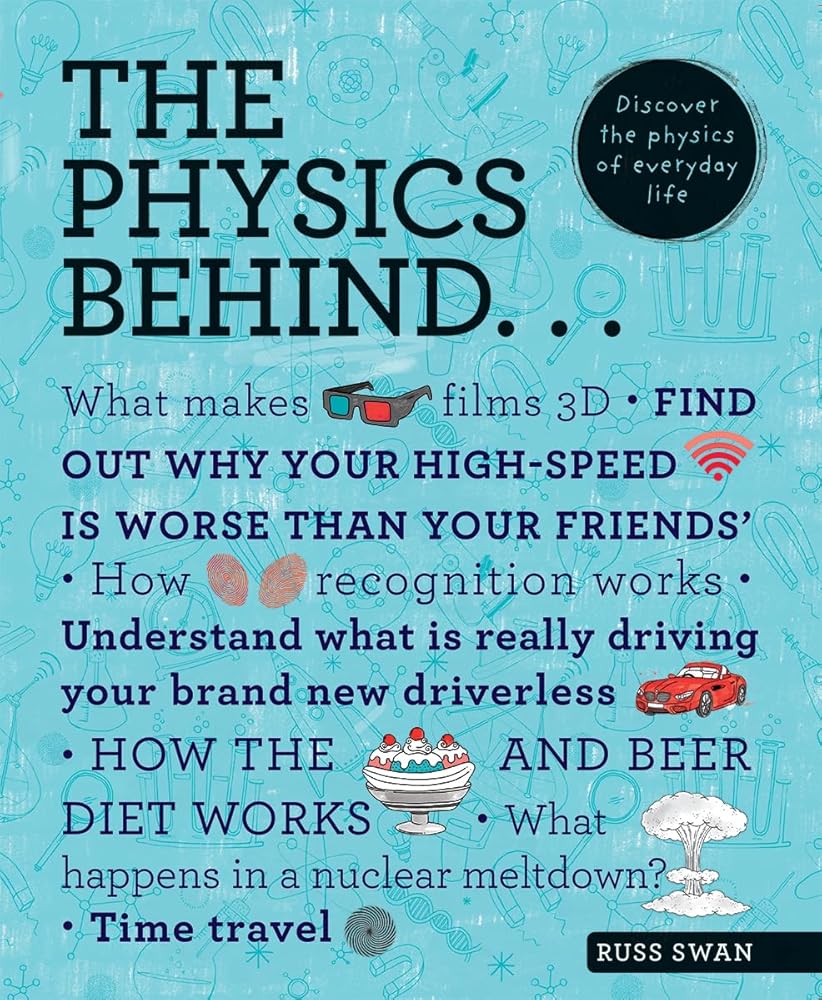 The Physics Behind: Discover the Physics of Everyday Life cover image