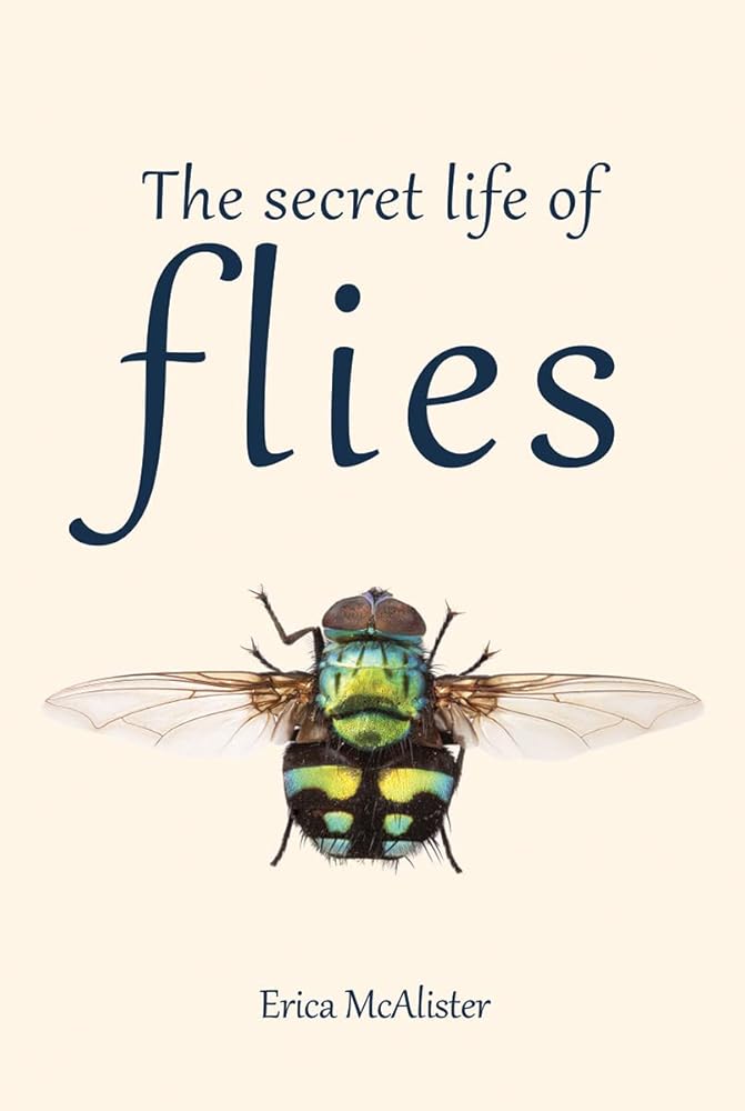 The Secret Life of Flies cover image