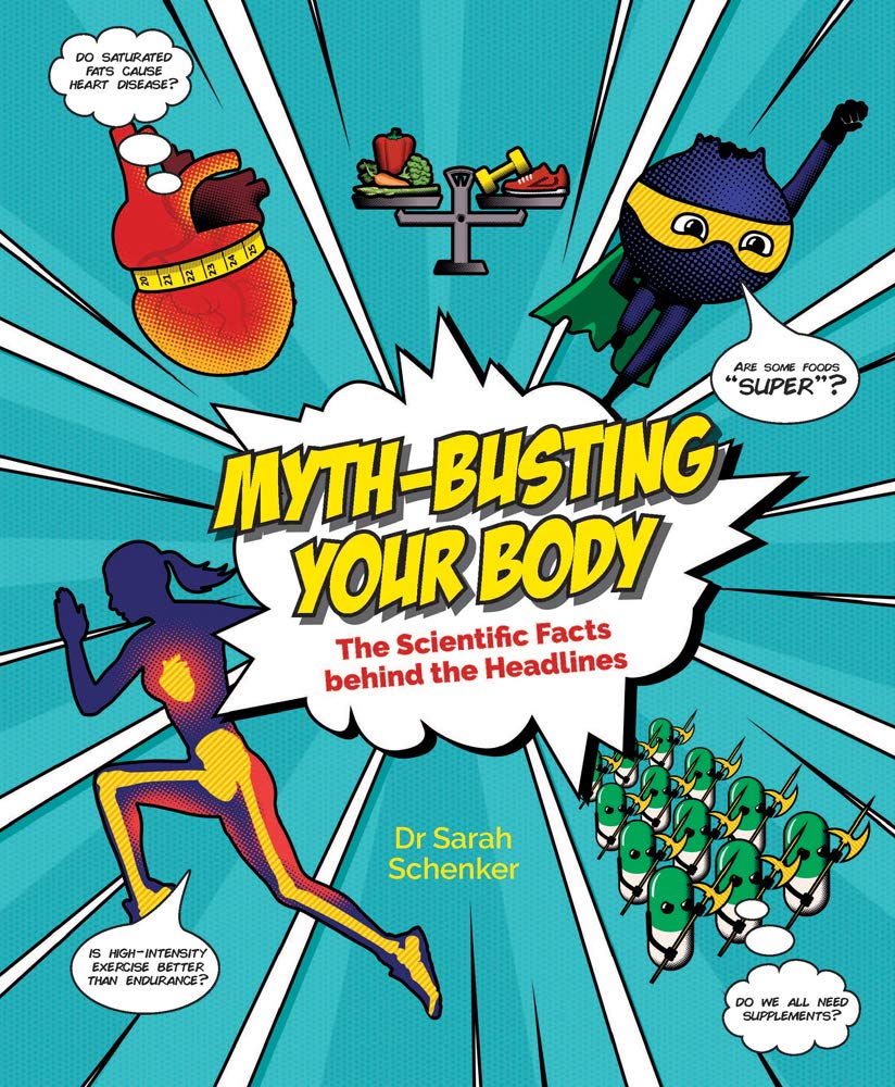 Myth-Busting Your Body: The Scientific Facts Behind the Headlines cover image