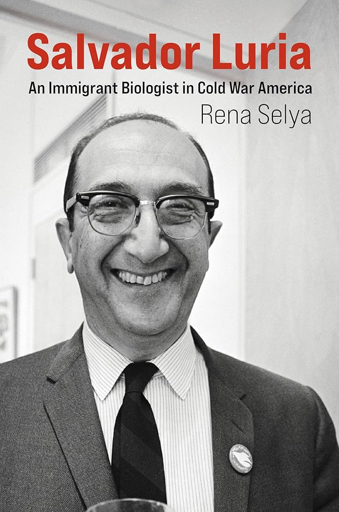 Salvador Luria: An Immigrant Biologist in Cold War America cover image