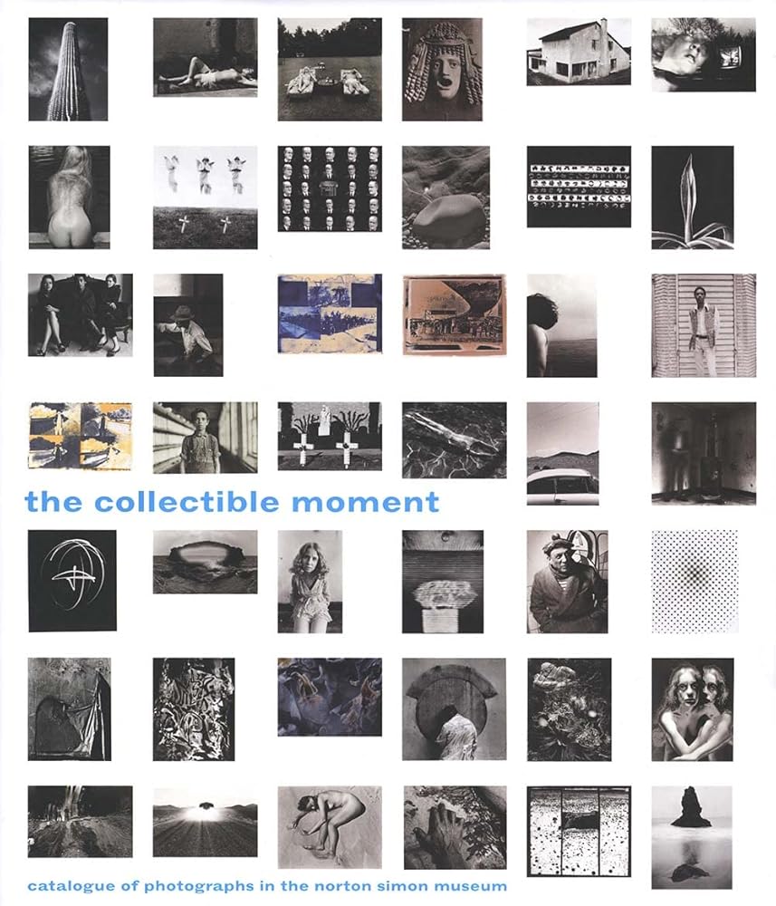 The Collectible Moment: Photographs in the Norton Simon Museum cover image
