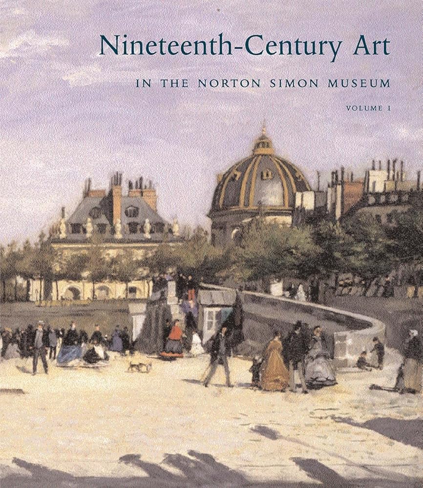 Nineteenth-Century Art in the Norton Simon Museum, Volume 1 cover image
