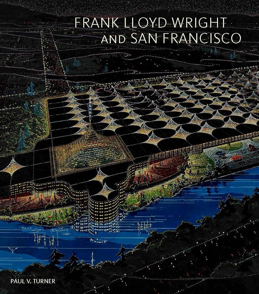 Frank Lloyd Wright and San Francisco cover image