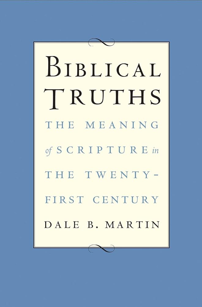 Biblical Truths: The Meaning of Scripture in the Twenty-first Century cover image