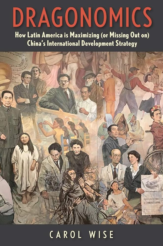 Dragonomics: How Latin America Is Maximizing (or Missing Out on) China's International Development Strategy cover image