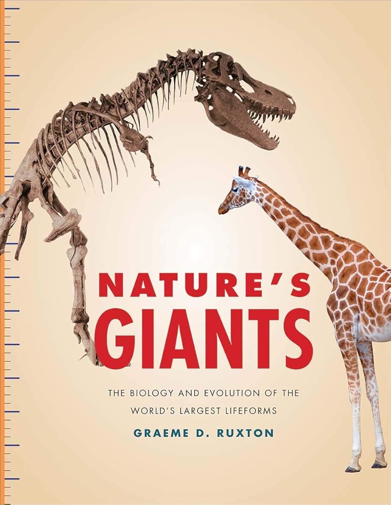 Nature's Giants: The Biology and Evolution of the World's Largest Lifeforms cover image