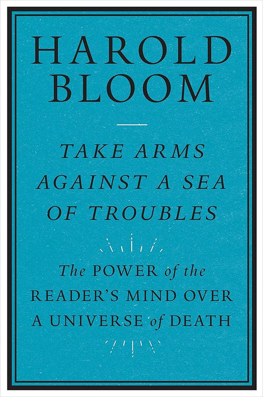 Take Arms Against a Sea of Troubles: The Power of the Reader’s Mind over a Universe of Death cover image