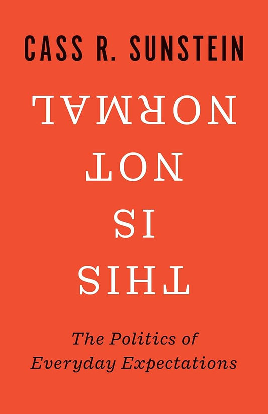 This Is Not Normal: The Politics of Everyday Expectations cover image