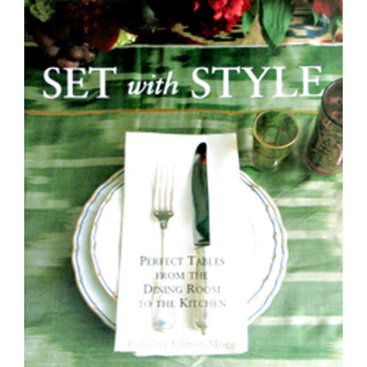Set with Style: Perfect Tables from the Dining Room to the Kitchen cover image