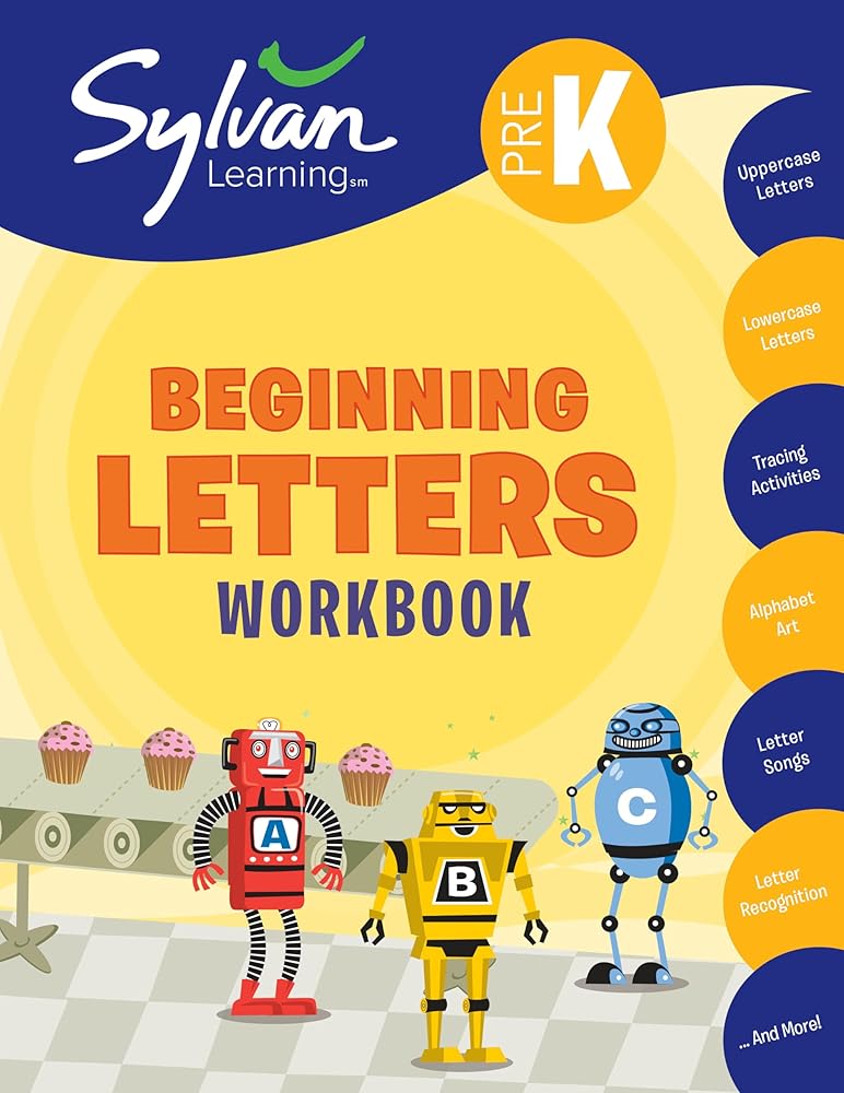 Pre-K Beginning Letters Workbook: Uppercase Letters, Lowercase Letters, Tracing Activities, Alphabet Art, Letter Sounds, More; Activities, Exercises & ... & Get Ahead (Sylvan Language Arts Workbooks) cover image