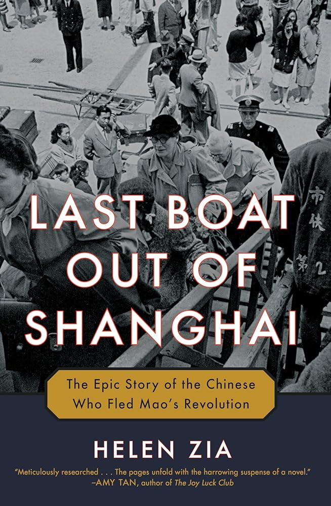 Last Boat Out of Shanghai: The Epic Story of the Chinese Who Fled Mao's Revolution cover image