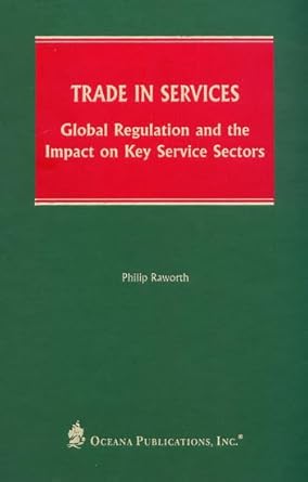 Trade in Services: Global Regulation and the Impact on Key Service Sectors cover image