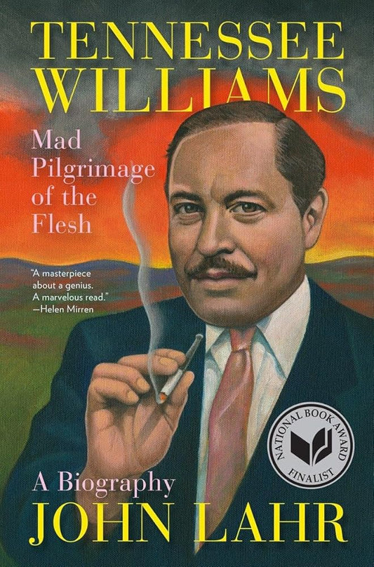 Tennessee Williams: Mad Pilgrimage of the Flesh cover image