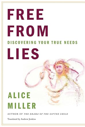Free from Lies: Discovering Your True Needs cover image