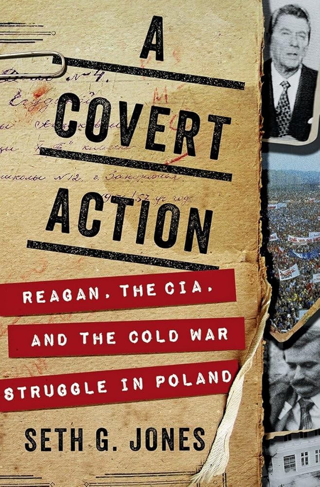 A Covert Action: Reagan, the CIA, and the Cold War Struggle in Poland cover image