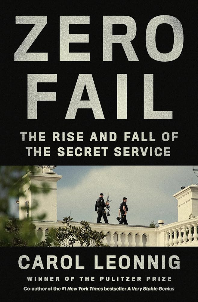 Zero Fail: The Rise and Fall of the Secret Service cover image