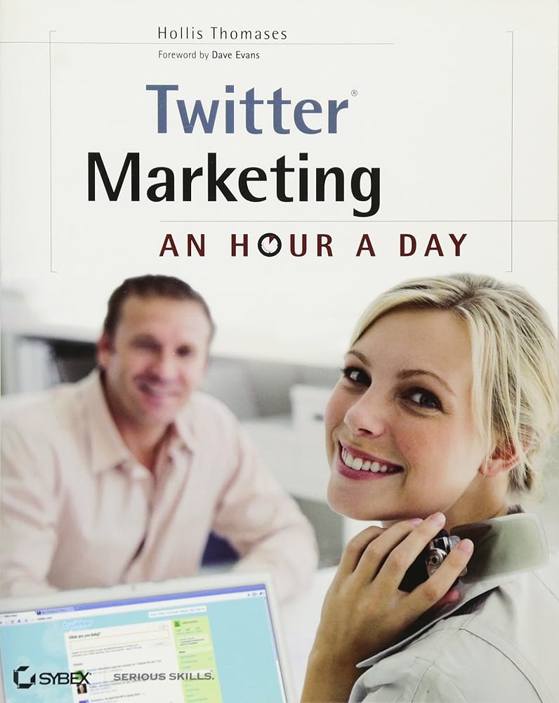 Twitter Marketing: An Hour a Day cover image