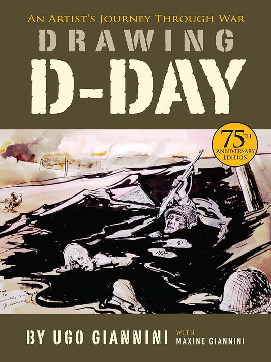 Drawing D-Day: An Artist's Journey Through War cover image