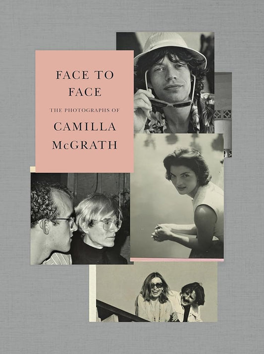 Face to Face: The Photographs of Camilla McGrath cover image