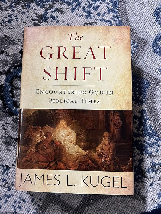 The Great Shift: Encountering God in Biblical Times cover image