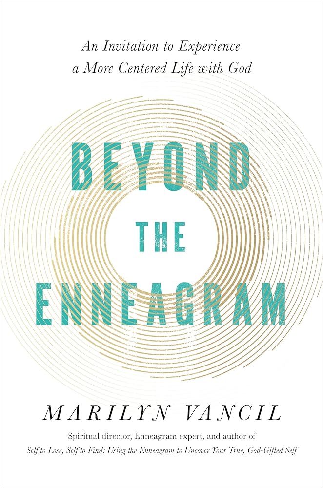 Beyond the Enneagram: An Invitation to Experience a More Centered Life with God cover image