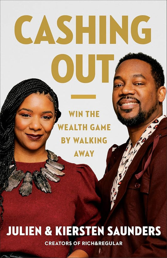 Cashing Out: Win the Wealth Game by Walking Away cover image