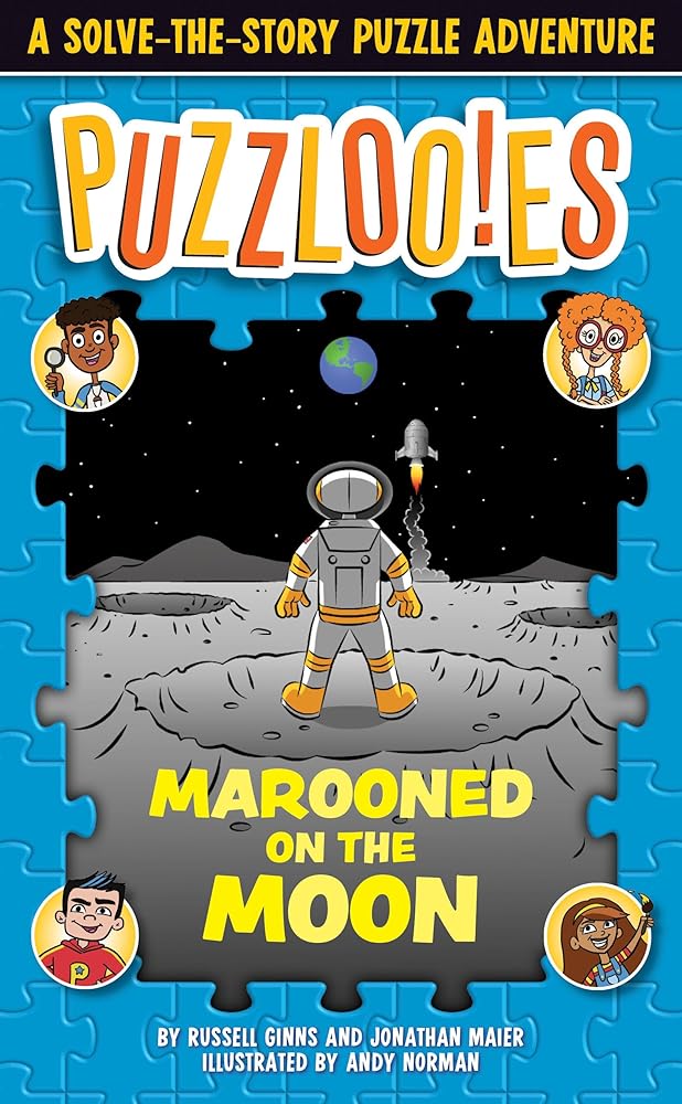 Puzzlooies! Marooned on the Moon: A Solve-the-Story Puzzle Adventure cover image