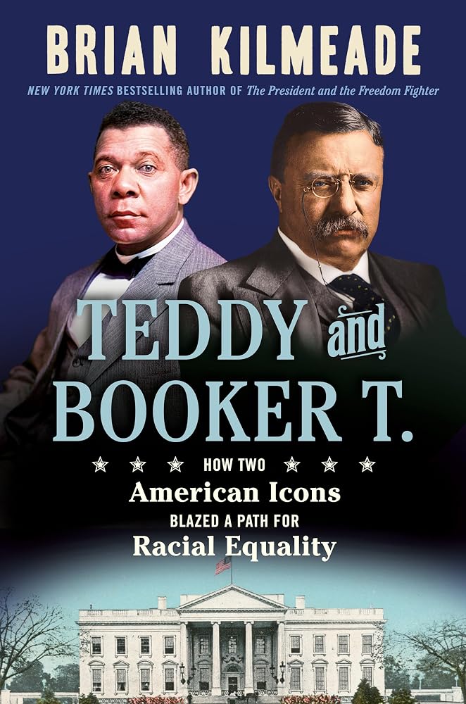 Teddy and Booker T.: How Two American Icons Blazed a Path for Racial Equality cover image
