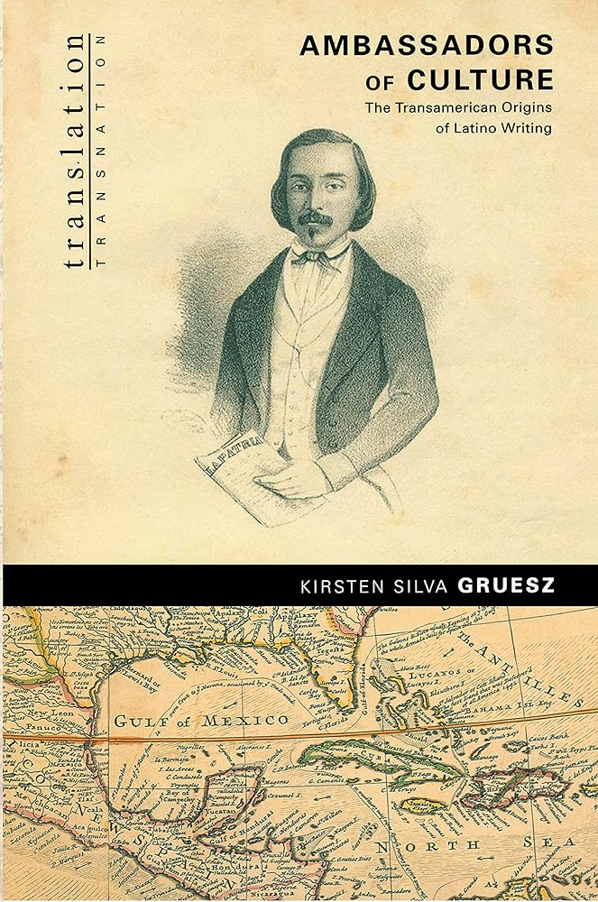 Ambassadors of Culture: The Transamerican Origins of Latino Writing. cover image