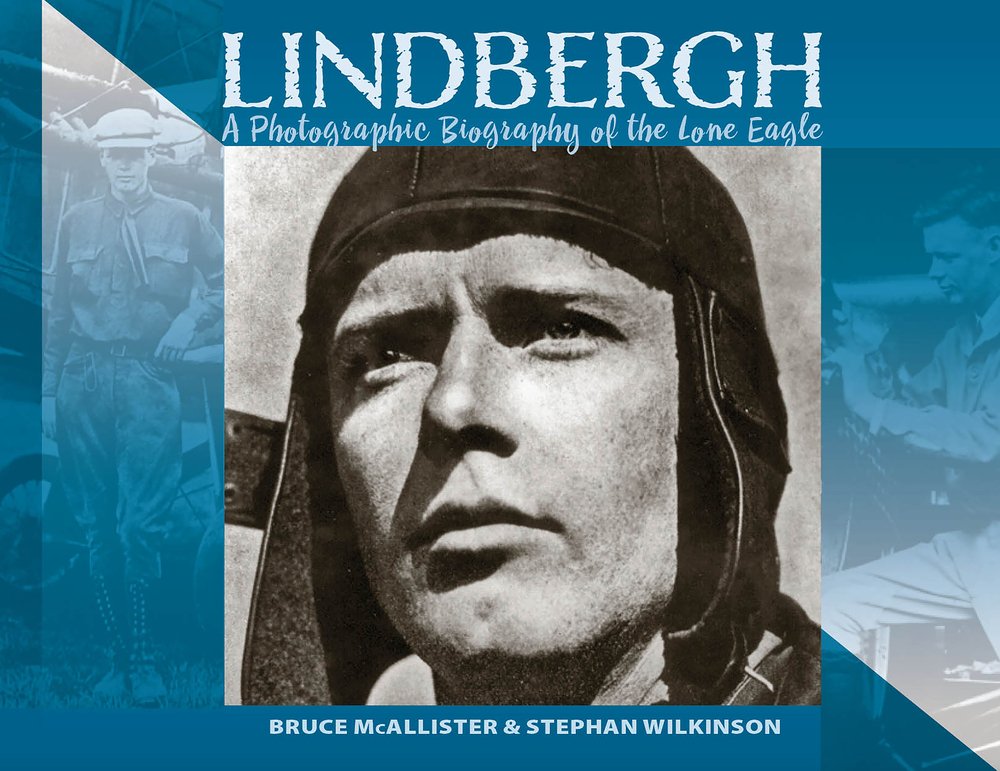LINDBERGH: A Photographic Biography of the Lone Eagle: A Photographic History of the Lone Eagle cover image