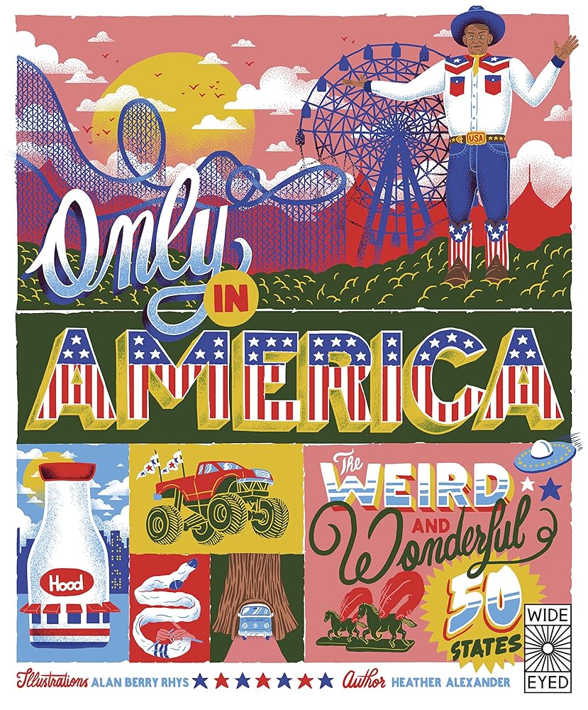 Only in America: The Weird and Wonderful 50 States (Volume 12) (Americana, 12) cover image