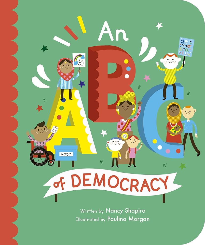 An ABC of Democracy (Volume 3) (Empowering Alphabets, 3) cover image