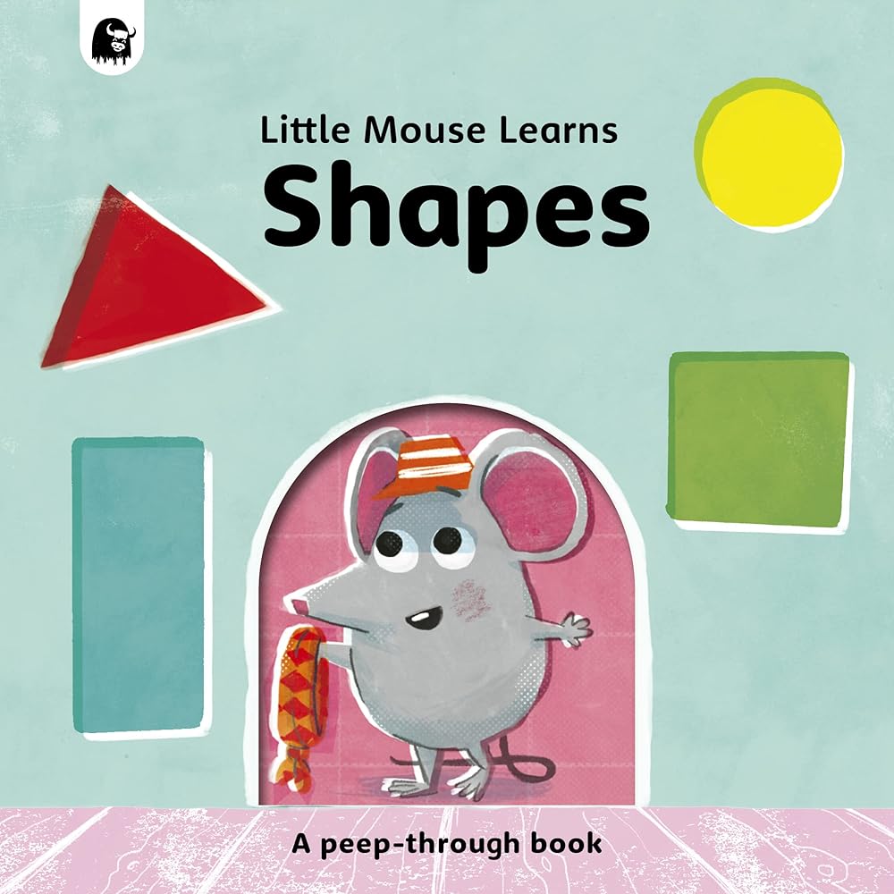 Shapes: A peep-through book (Little Mouse Learns) cover image