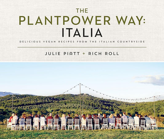 The Plantpower Way: Italia: Delicious Vegan Recipes from the Italian Countryside: A Cookbook cover image
