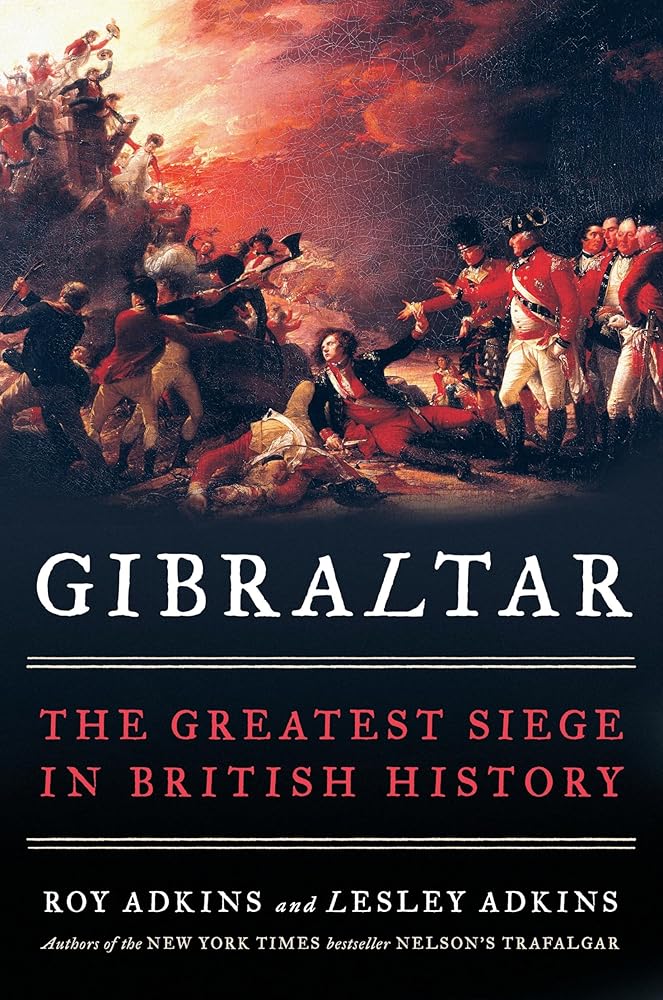 Gibraltar: The Greatest Siege in British History cover image