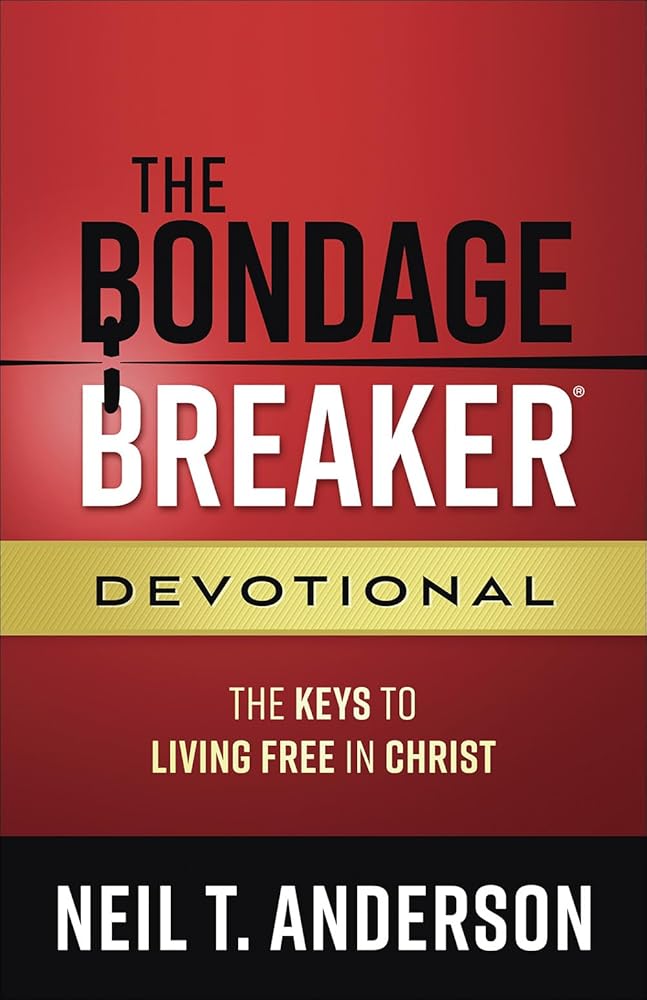 The Bondage Breaker Devotional: The Keys to Living Free in Christ cover image