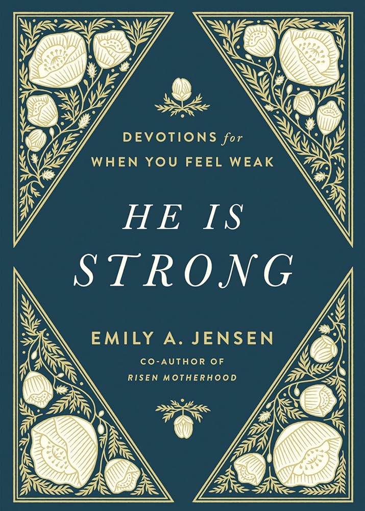 He Is Strong: Devotions for When You Feel Weak cover image