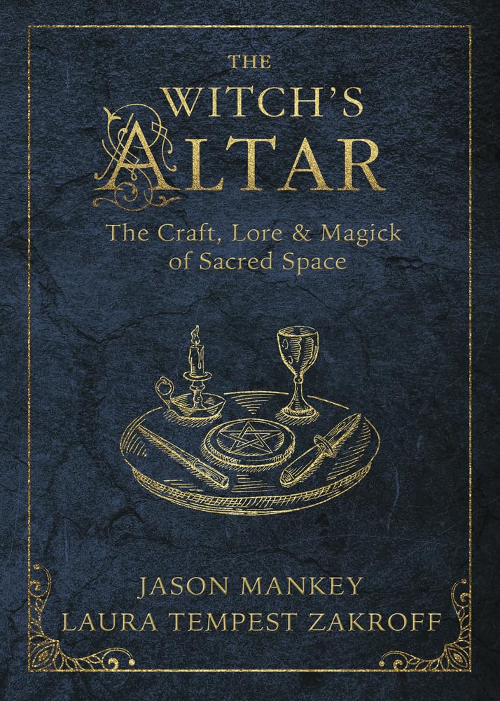 The Witch's Altar: The Craft, Lore & Magick of Sacred Space (The Witch's Tools Series, 7) cover image