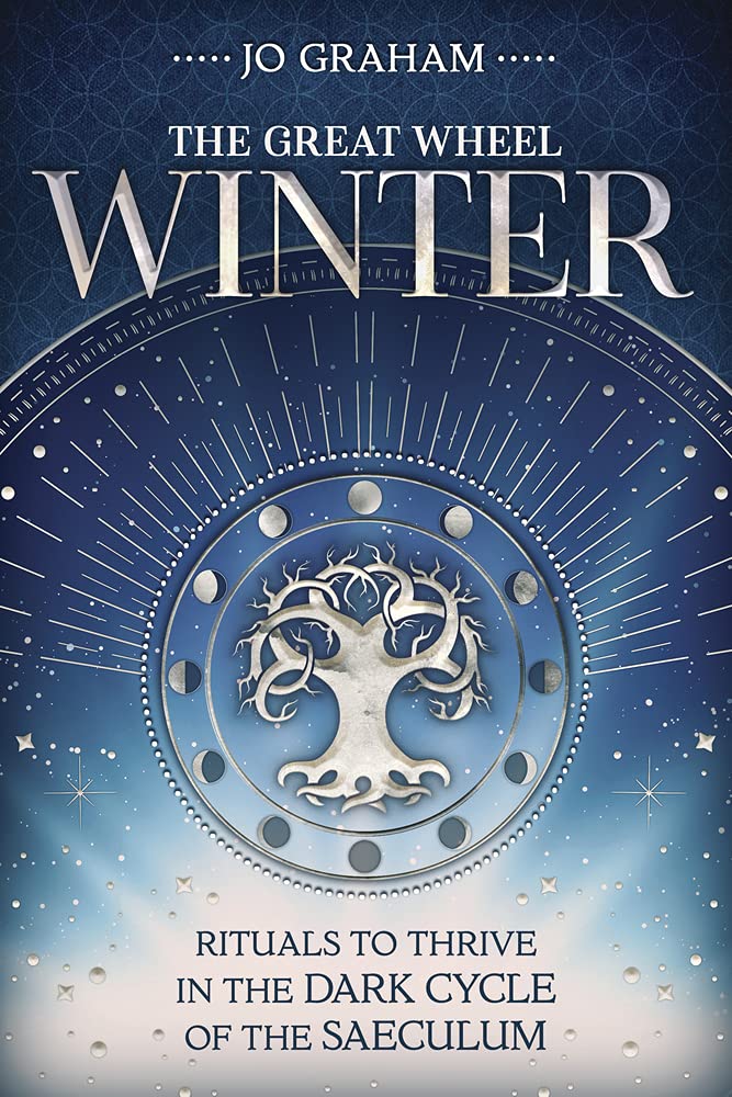 Winter: Rituals to Thrive in the Dark Cycle of the Saeculum cover image