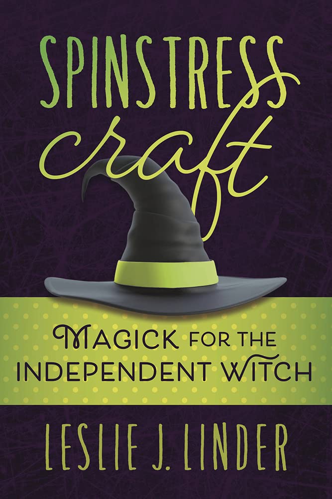 Spinstress Craft: Magick for the Independent Witch cover image