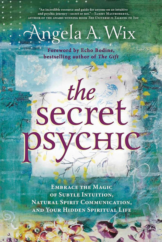 The Secret Psychic: Embrace the Magic of Subtle Intuition, Natural Spirit Communication, and Your Hidden Spiritual Life cover image