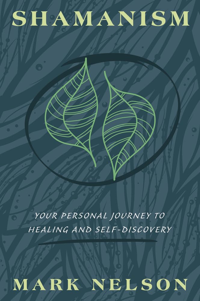 Shamanism: Your Personal Journey to Healing and Self-Discovery cover image