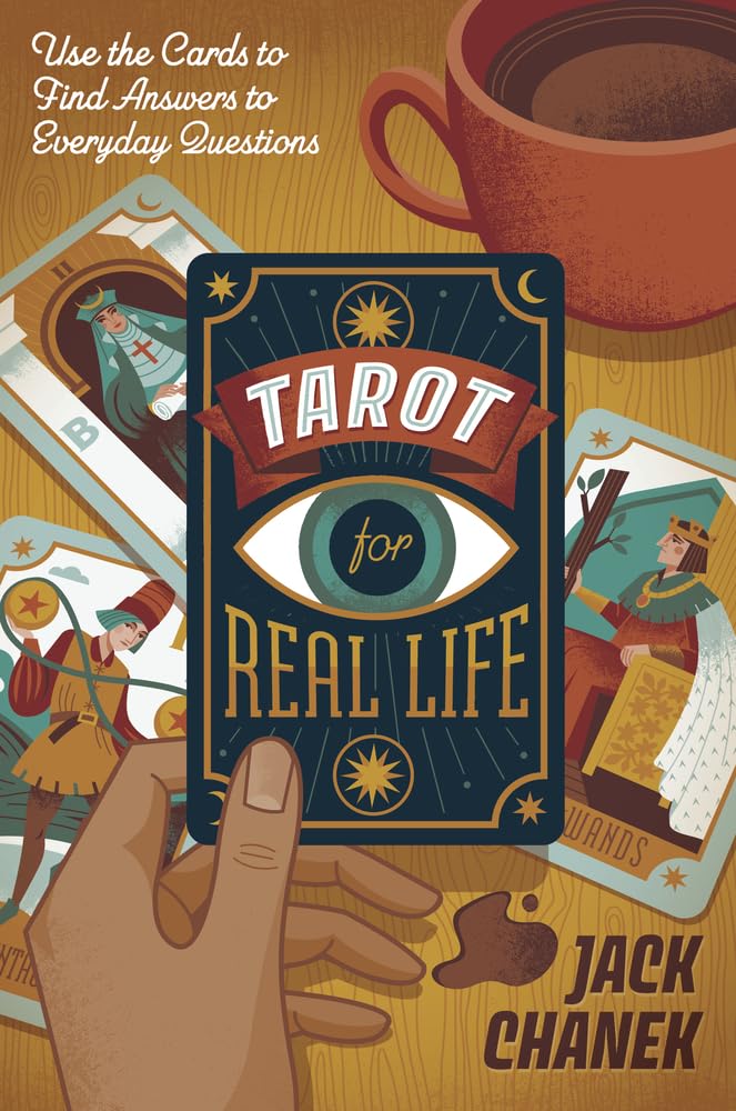 Tarot for Real Life: Use the Cards to Find Answers to Everyday Questions cover image