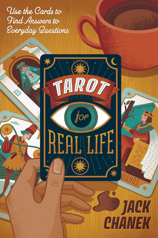 Tarot for Real Life: Use the Cards to Find Answers to Everyday Questions cover image