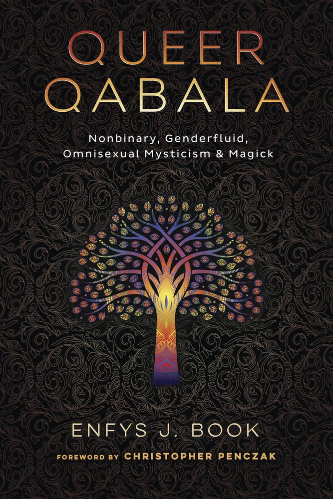 Queer Qabala: Nonbinary, Genderfluid, Omnisexual Mysticism & Magick cover image